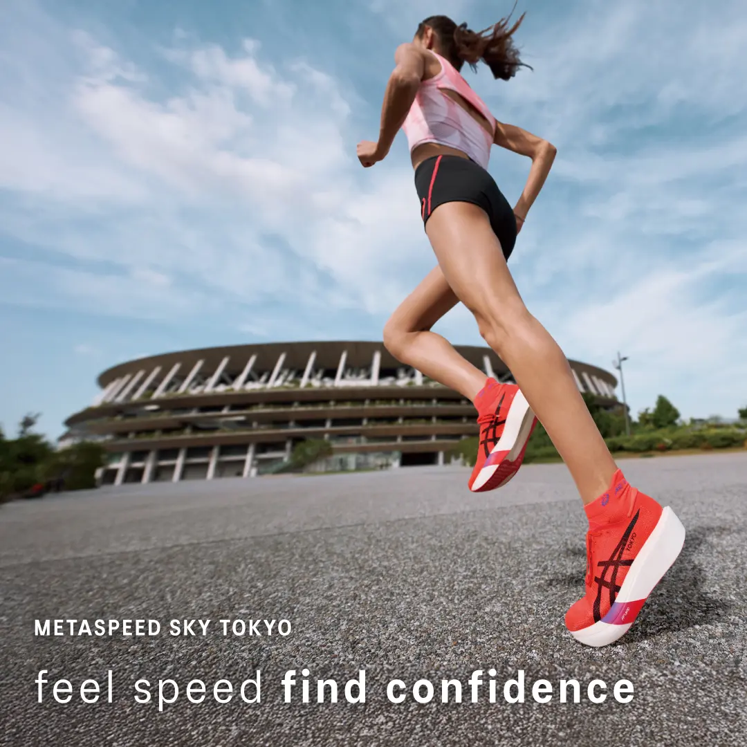 METASPEED SKY TOKYO feel speed find confidence ともに、史上最速へ。 挑戦は私たちを進化させ、新たな可能性が広がる。