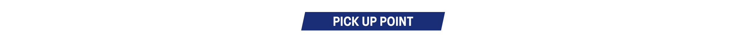 PICKUP POINT