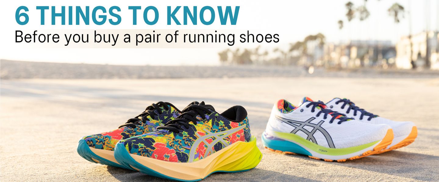 6 Things To Know Before You Buy A Pair Of Running Shoes ASICS India